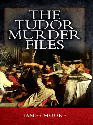 cover image of The Tudor Murder Files